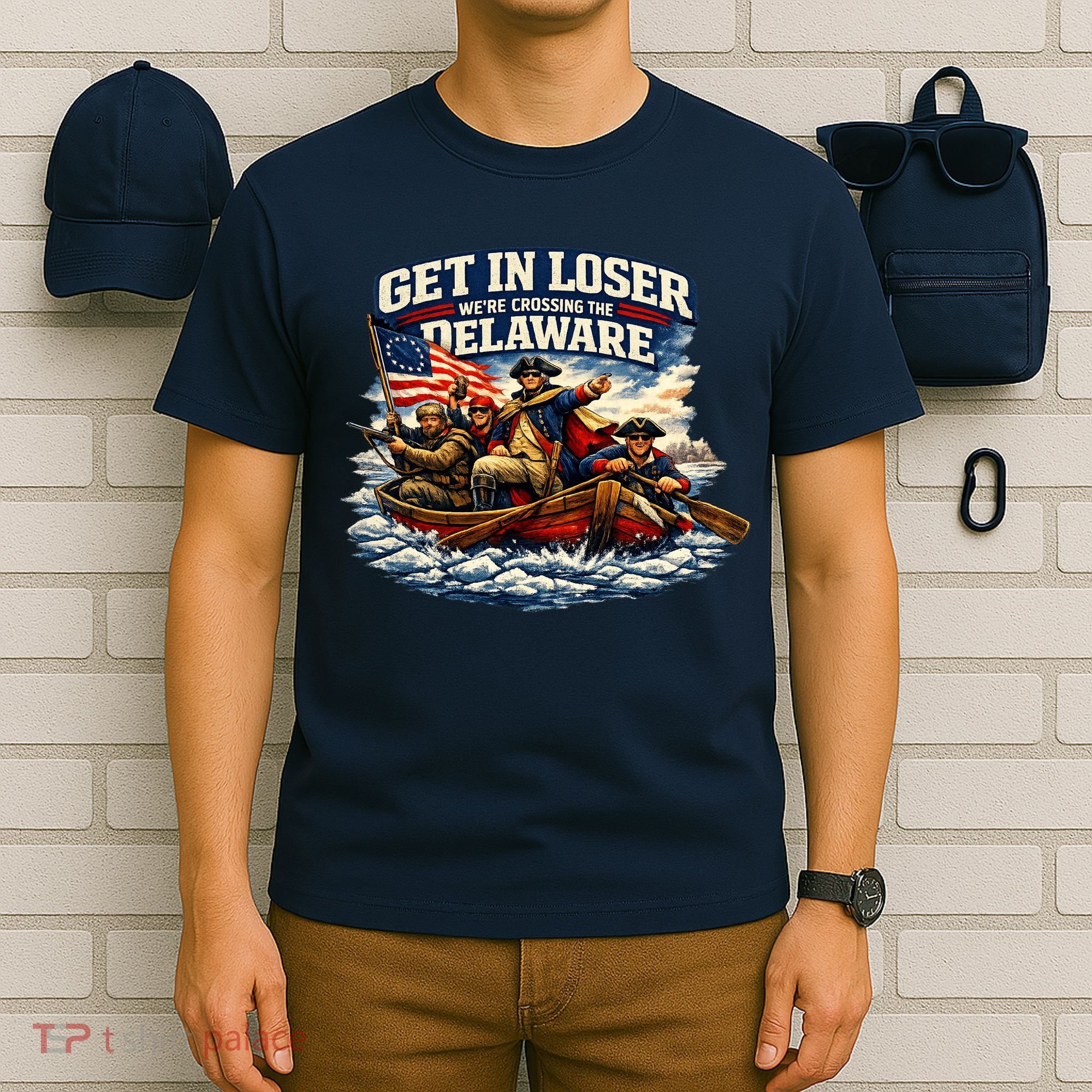 Funny Get In Loser We're Crossing The Delaware T-Shirt
