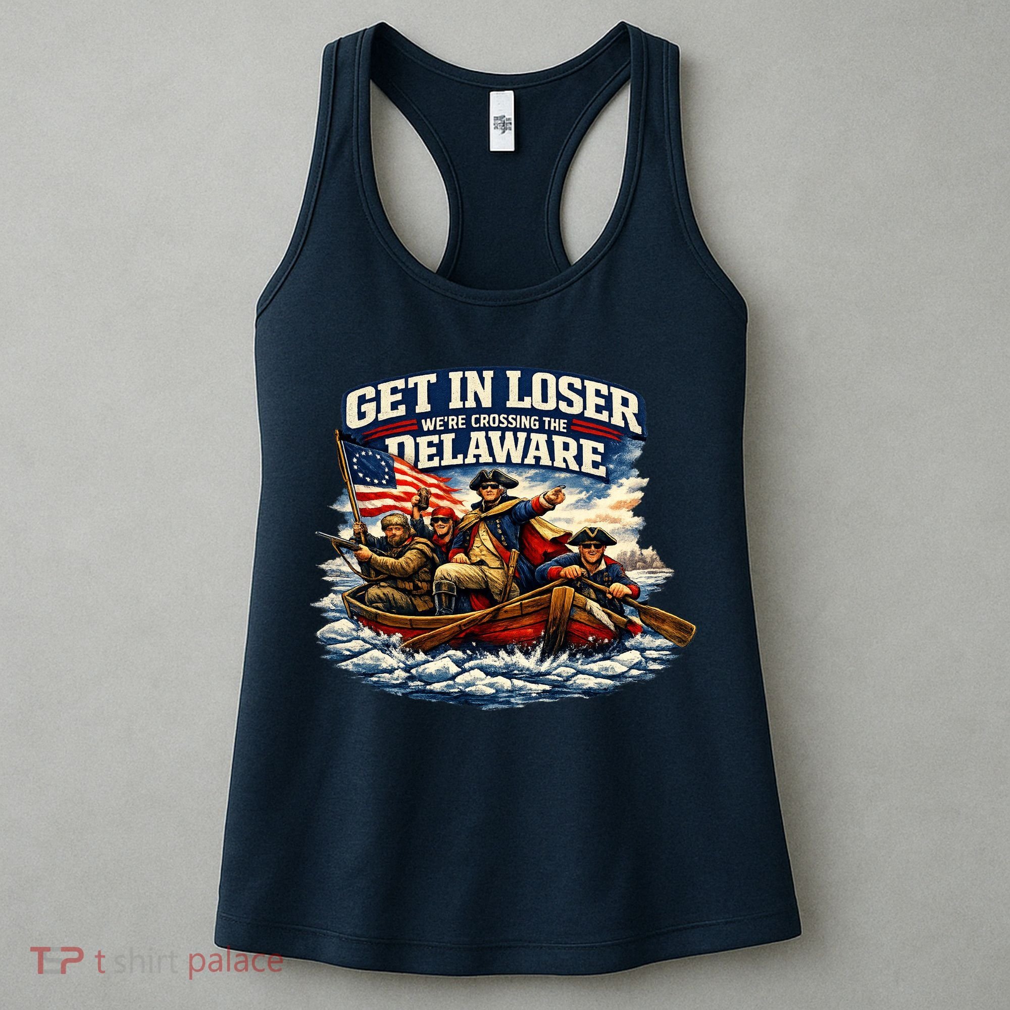 Funny Get In Loser We're Crossing The Delaware Women's Tank Top