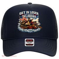Funny Get In Loser We're Crossing The Delaware Hat thumb 0