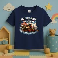 Funny Get In Loser We're Crossing The Delaware Toddler T-Shirt thumb 3