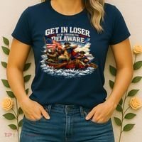Funny Get In Loser We're Crossing The Delaware Women's T-Shirt thumb 2