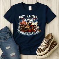 Funny Get In Loser We're Crossing The Delaware Women's T-Shirt thumb 3