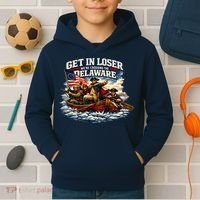 Funny Get In Loser We're Crossing The Delaware Kids Hoodie thumb 2