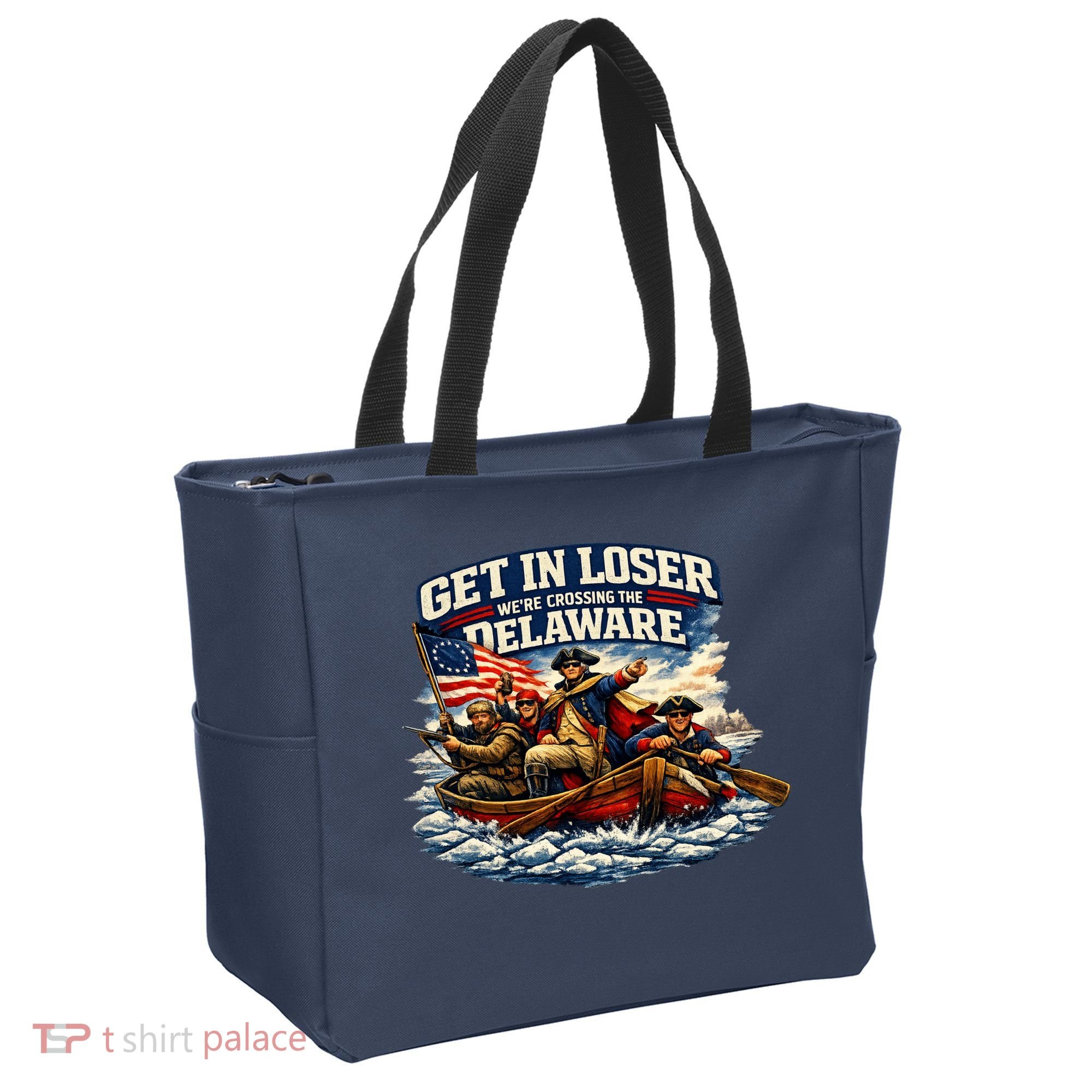 Funny Get In Loser We're Crossing The Delaware Tote Bag