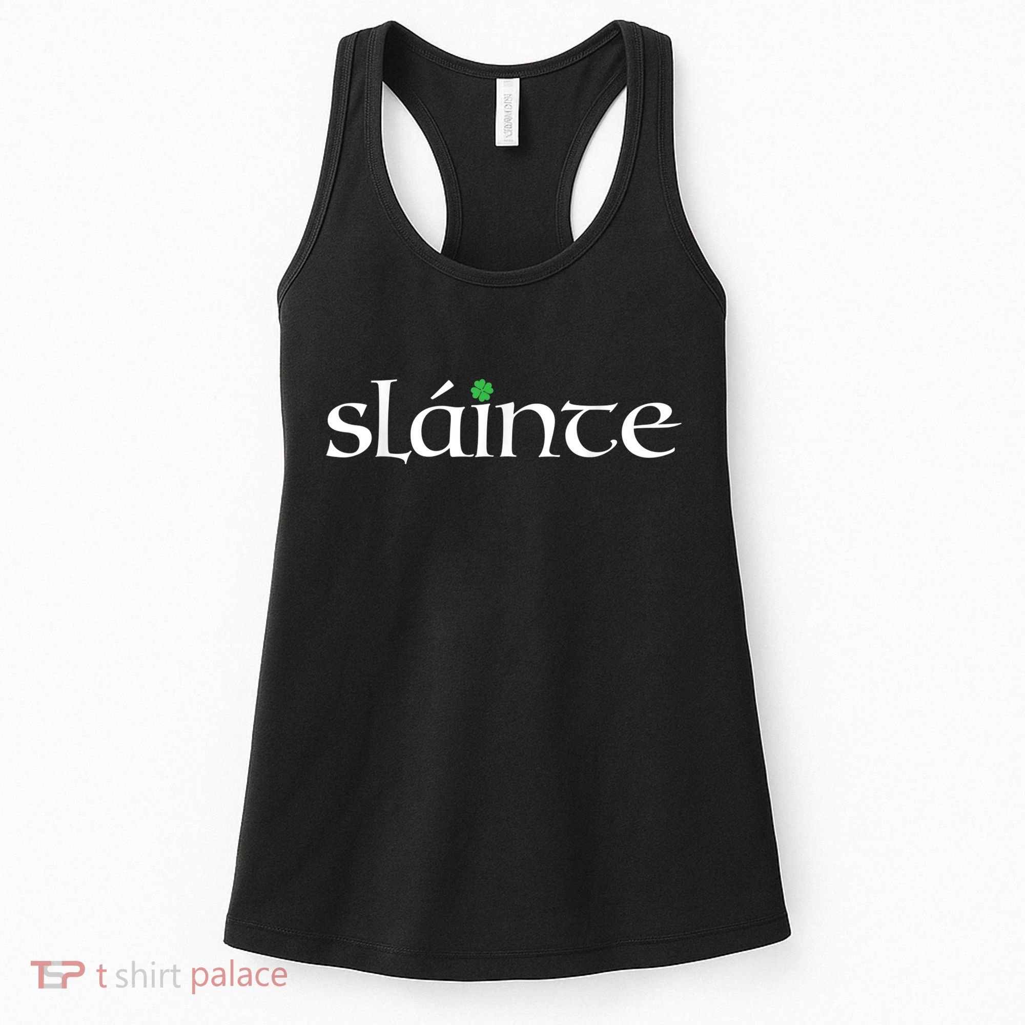 Funny Gift Irish Gaelic Slainte Gift Women's Tank Top