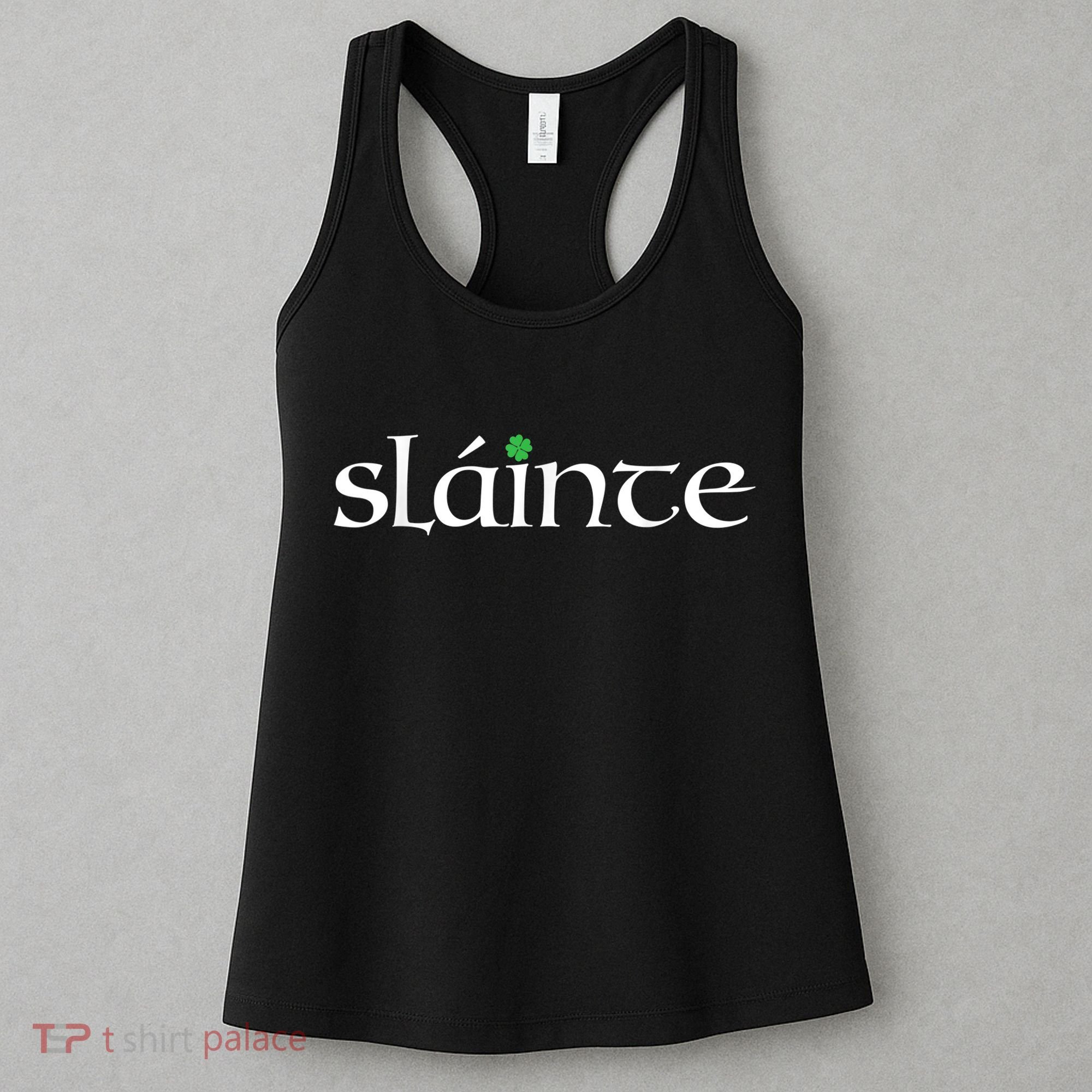 Funny Gift Irish Gaelic Slainte Gift Women's Tank Top