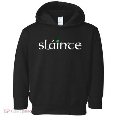 Funny Gift Irish Gaelic Slainte Gift Toddler Hoodie