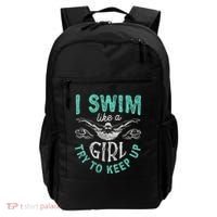 Funny Gift I Swim Like Try To Keep Up Funny Swimming Swimmer Gift Backpack thumb 0