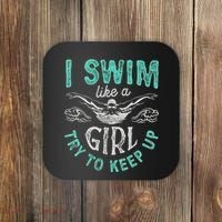 Funny Gift I Swim Like Try To Keep Up Funny Swimming Swimmer Gift Coaster thumb 0