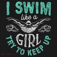 Funny Gift I Swim Like Try To Keep Up Funny Swimming Swimmer Gift Women's Tank Top thumb 5