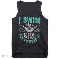 Funny Gift I Swim Like Try To Keep Up Funny Swimming Swimmer Gift Tank Top thumb 0