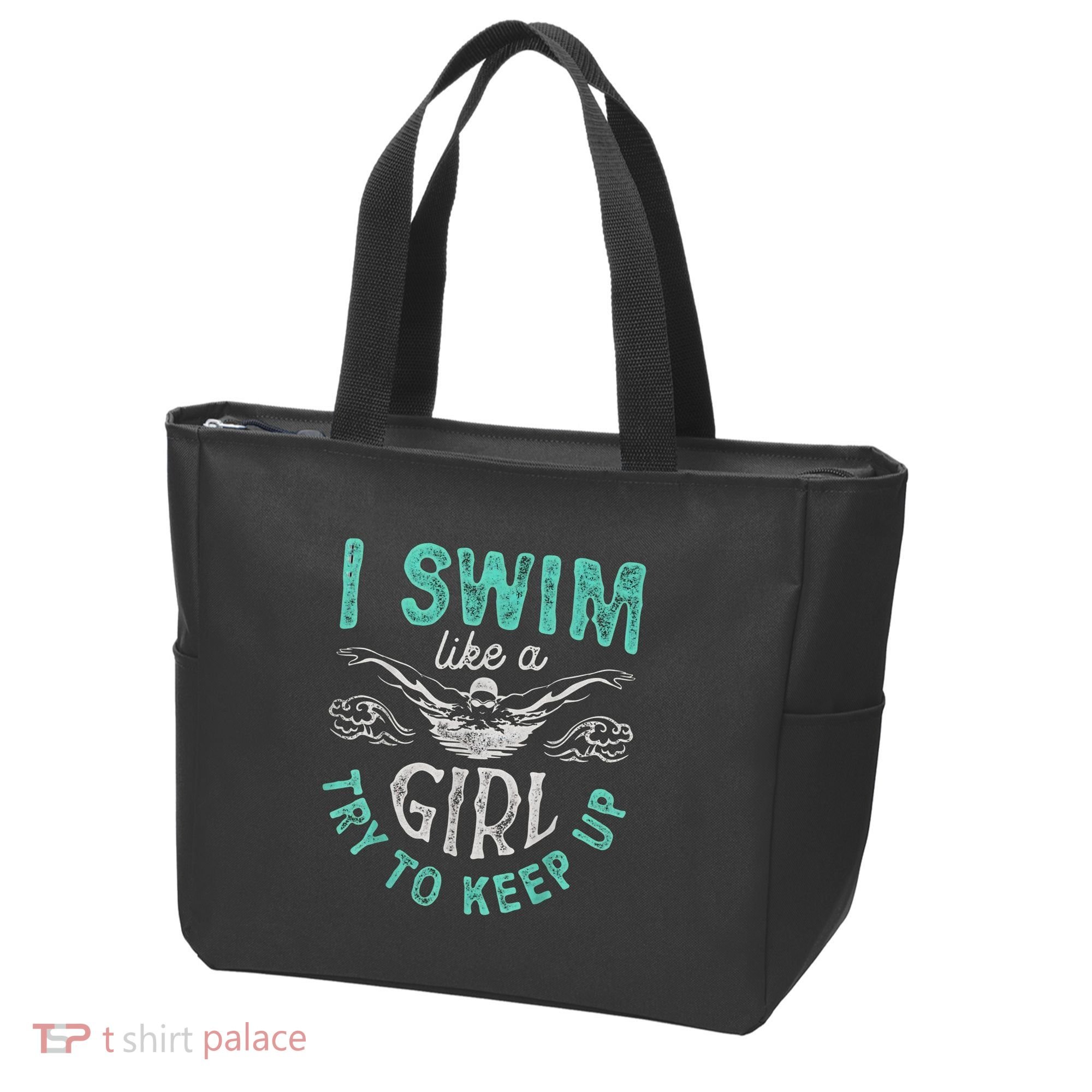 Funny Gift I Swim Like Try To Keep Up Funny Swimming Swimmer Gift Tote Bag