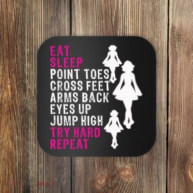 Funny Girl Irish Dance Gift, Eat Sleep Repeat Coaster
