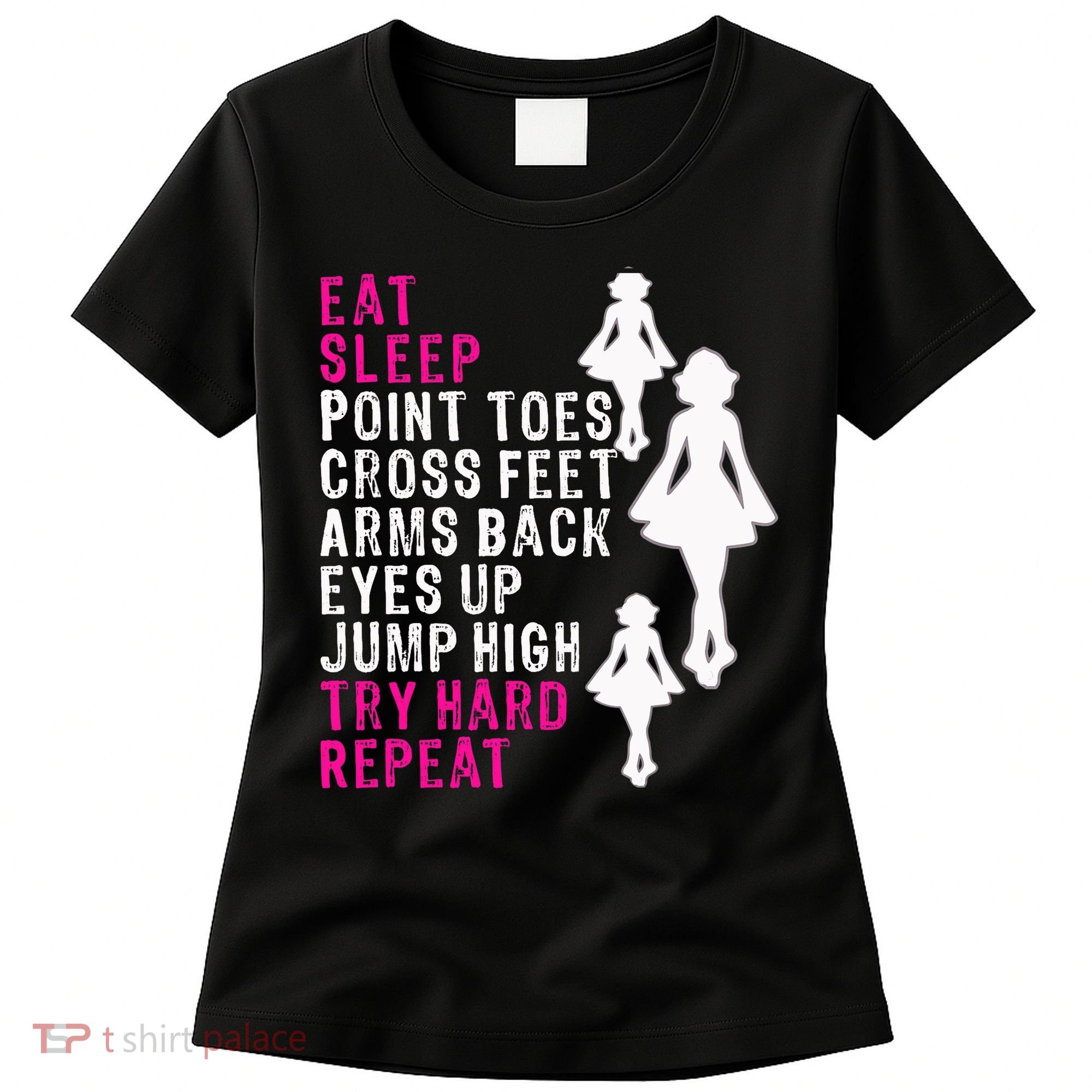 Funny Girl Irish Dance Gift, Eat Sleep Repeat Women's T-Shirt
