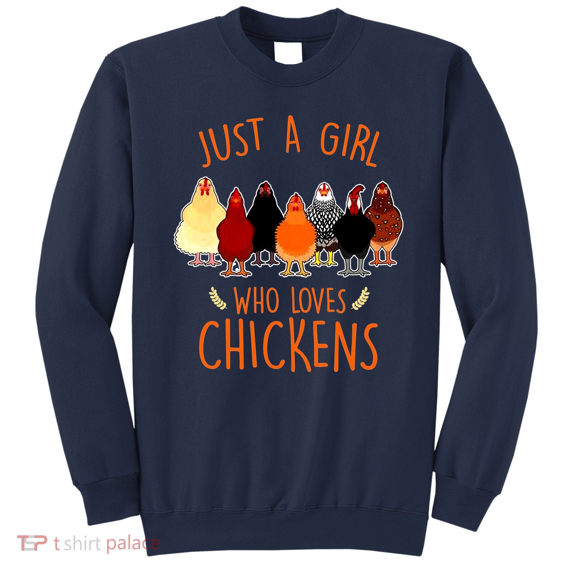 Funny Gift Just A Girl Who Loves Chickens Sweatshirt