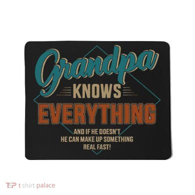Funny grandpa knows everything for father's day Mousepad