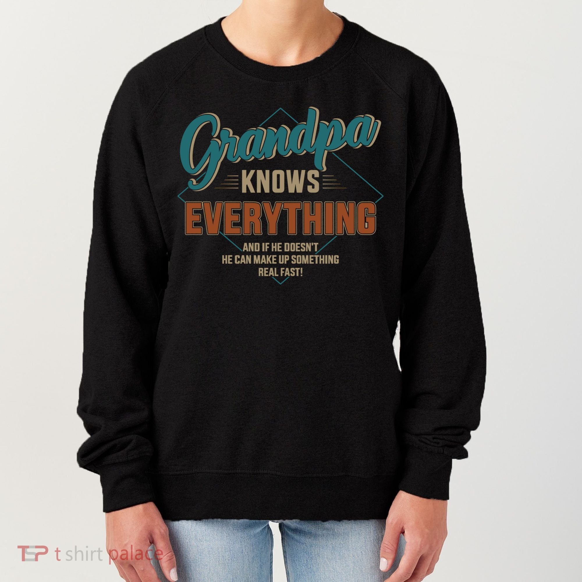 Funny Grandpa Knows Everything For Father's Day Gift Women's Sweatshirt