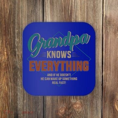 Funny Grandpa Knows Everything For Father's Day Gift Coaster