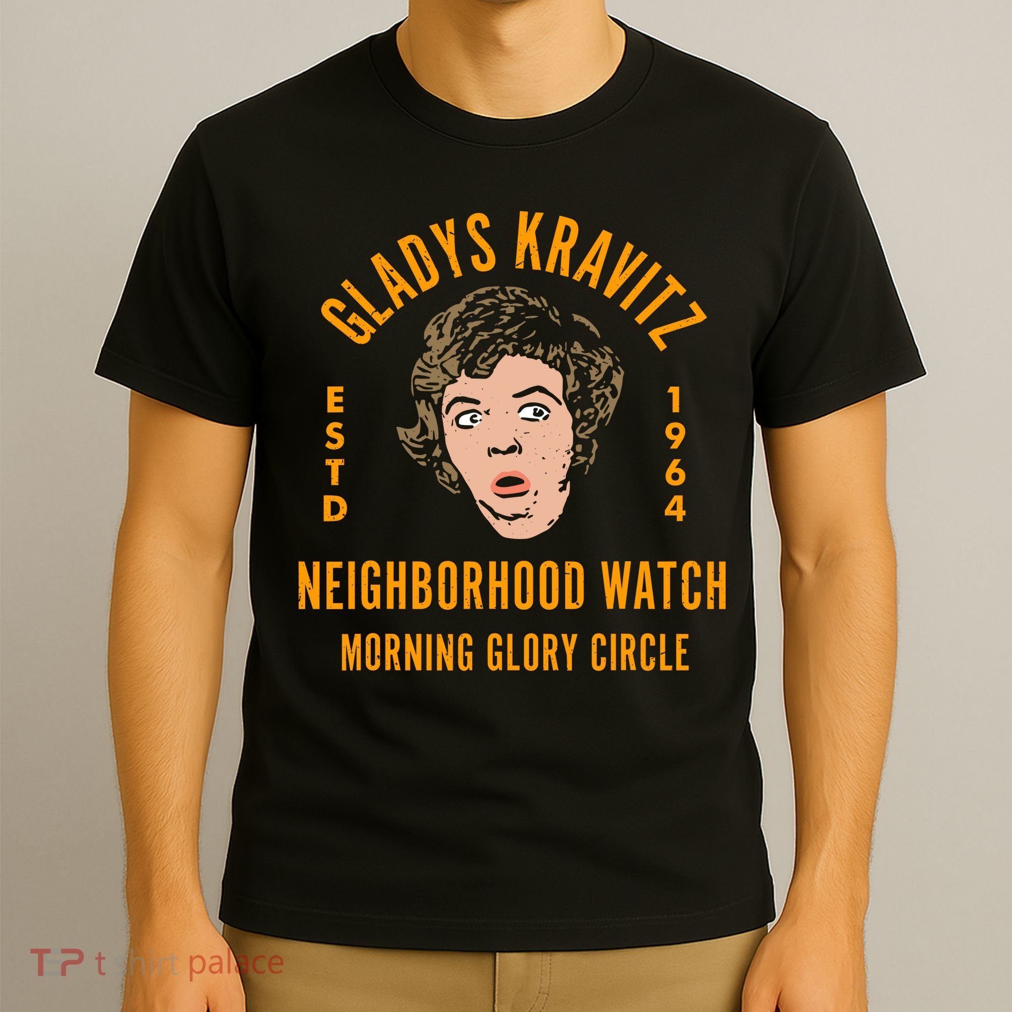 Funny Gladys Kravitz Neighborhood Watch Unisex T-Shirt