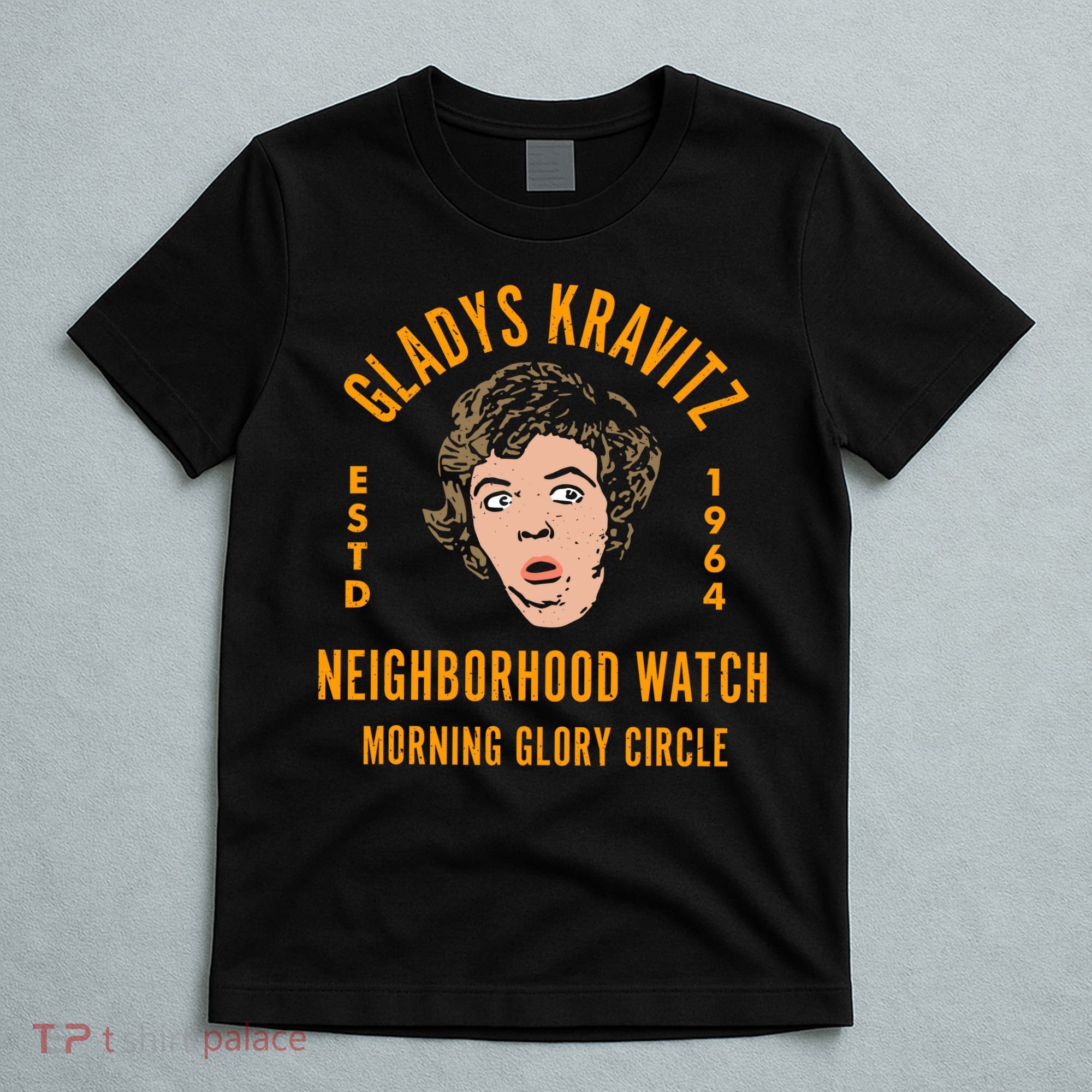 Funny Gladys Kravitz Neighborhood Watch Unisex T-Shirt