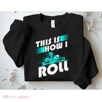 Funny Go Kart Racing Gift GoKart How I Roll Sweatshirt thumb 2