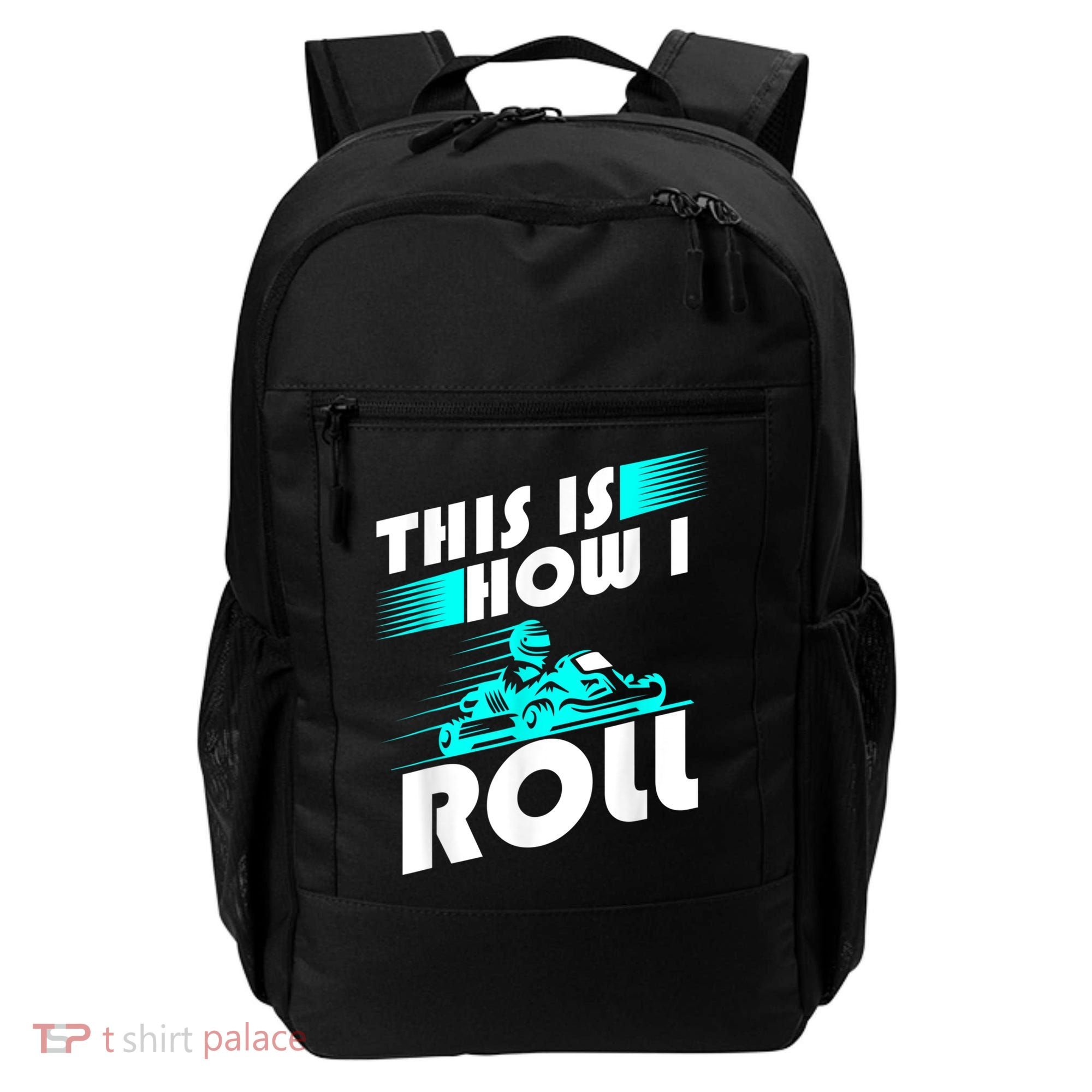 Funny Go Kart Racing Gift GoKart How I Roll Backpack