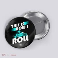 Funny Go Kart Racing Gift GoKart How I Roll Button thumb 0