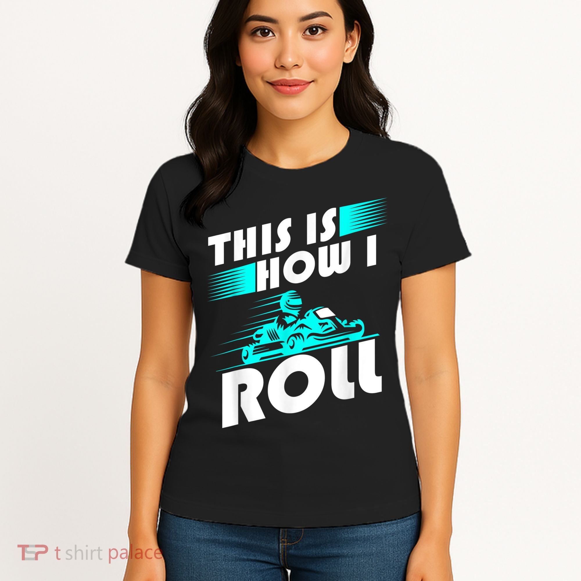 Funny Go Kart Racing Gift GoKart How I Roll Women's T-Shirt