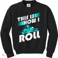 Funny Go Kart Racing Gift GoKart How I Roll Kids Sweatshirt thumb 0