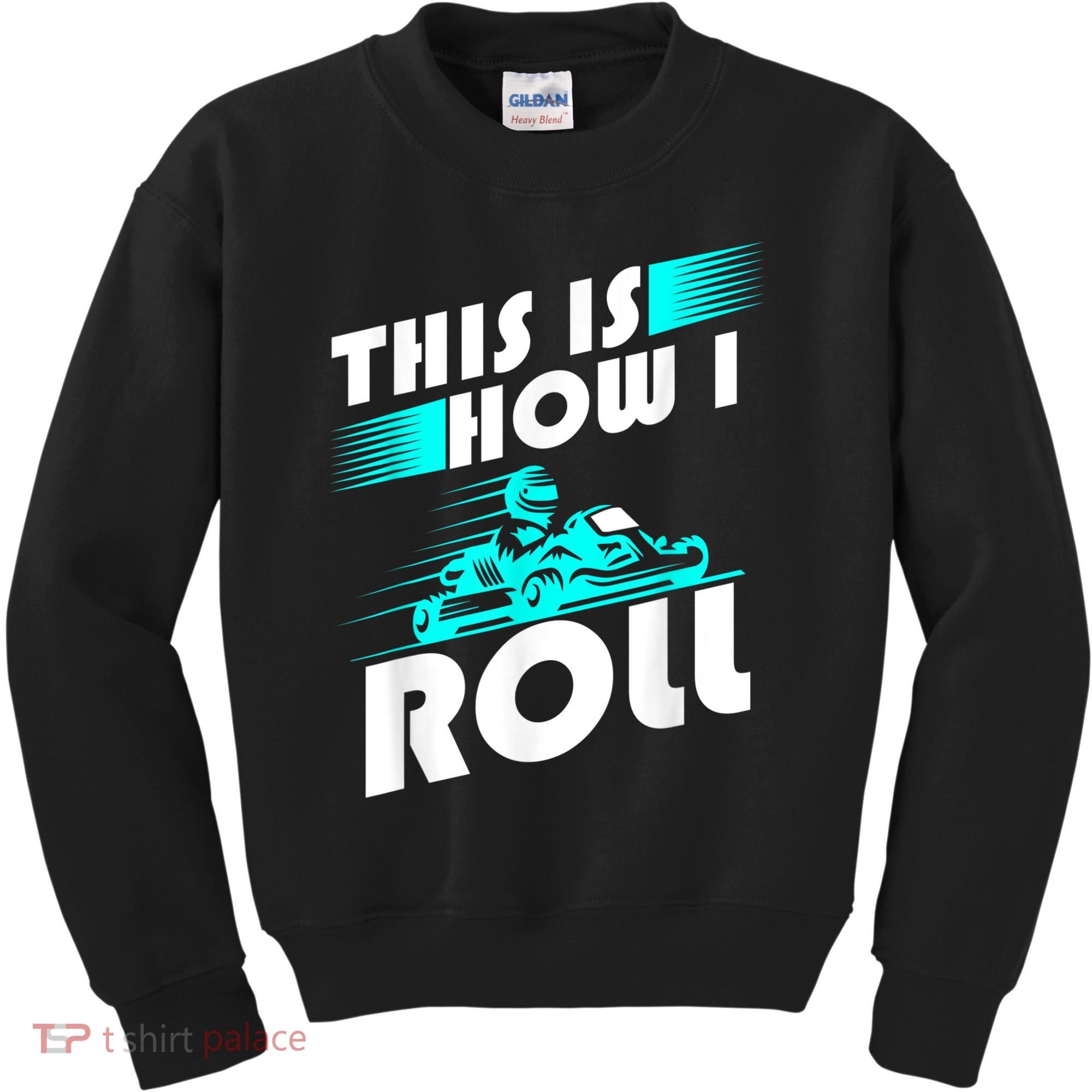Funny Go Kart Racing Gift GoKart How I Roll Kids Sweatshirt