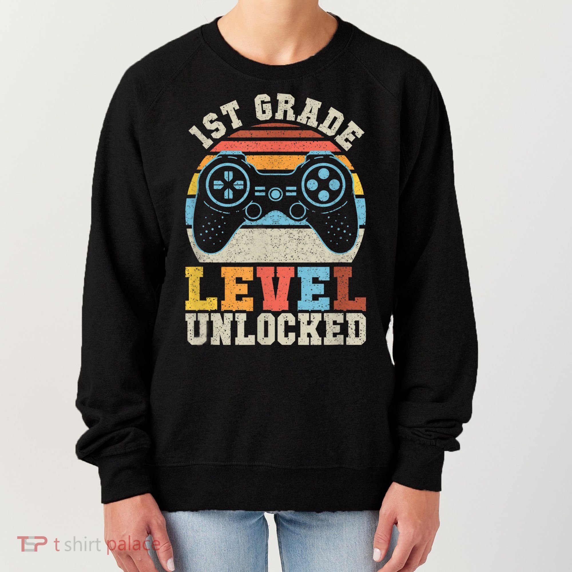 First Grade Level Unlocked Gamer 1st Day Of School Boys Women's Sweatshirt
