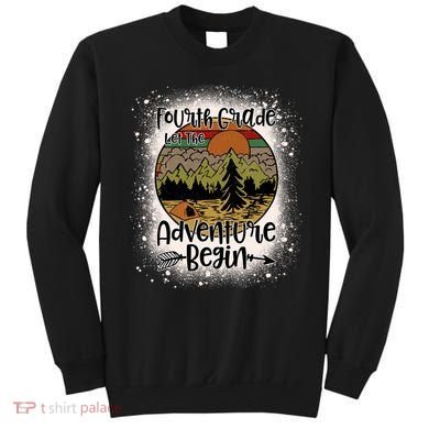 Fourth Grade Let The Adventure Begin Team 4th Grade Teacher Sweatshirt