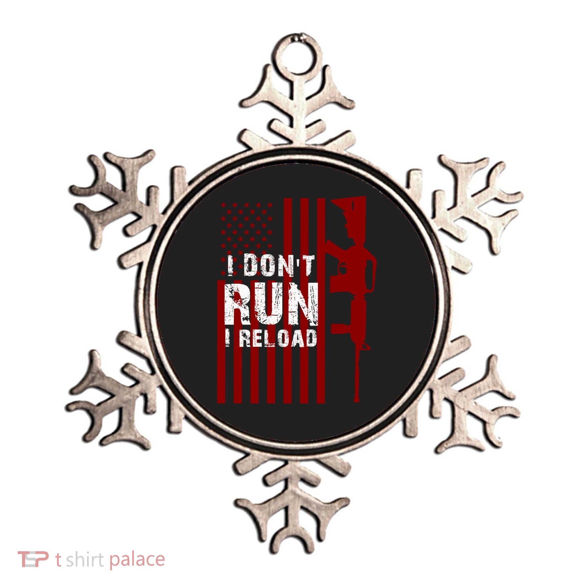 Funny Gun Lovers I Don't Run I Reload Gun Owners US Flag Ornament