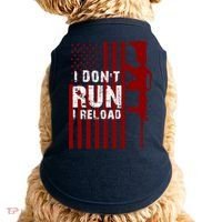 Funny Gun Lovers I Don't Run I Reload Gun Owners US Flag Doggie Tank thumb 0