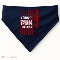 Funny Gun Lovers I Don't Run I Reload Gun Owners US Flag USA-Made Doggie Bandana thumb 0