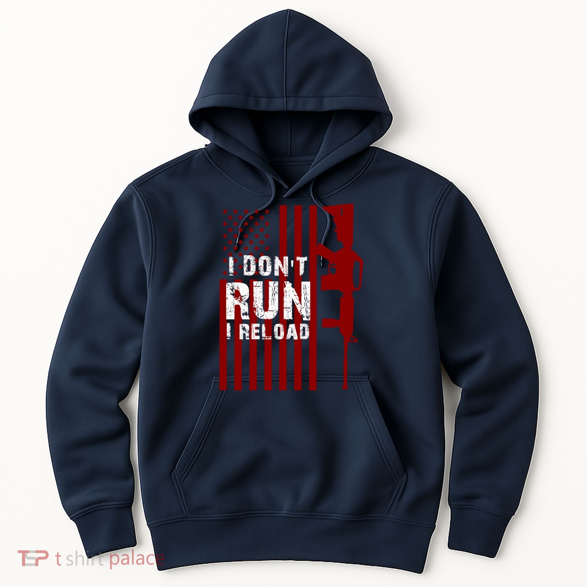Funny Gun Lovers I Don't Run I Reload Gun Owners US Flag Hoodie