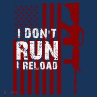 Funny Gun Lovers I Don't Run I Reload Gun Owners US Flag T-Shirt thumb 7