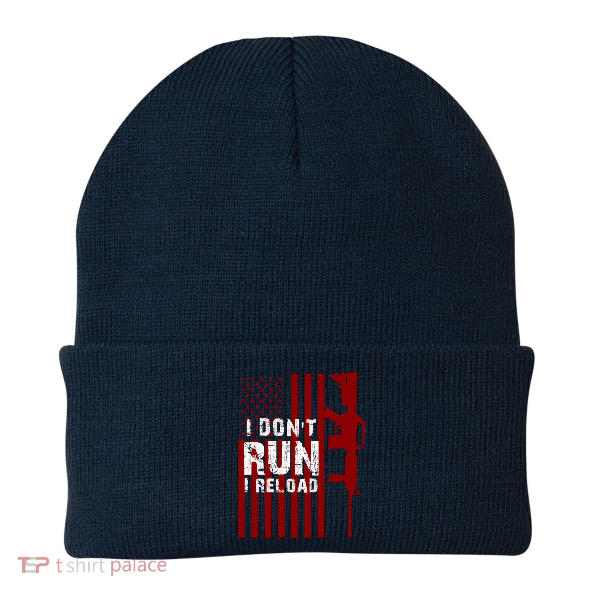 Funny Gun Lovers I Don't Run I Reload Gun Owners US Flag Beanie
