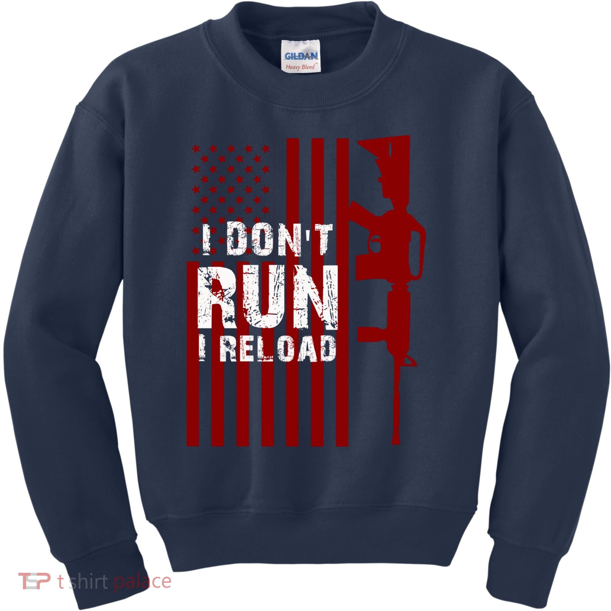 Funny Gun Lovers I Don't Run I Reload Gun Owners US Flag Kids Sweatshirt