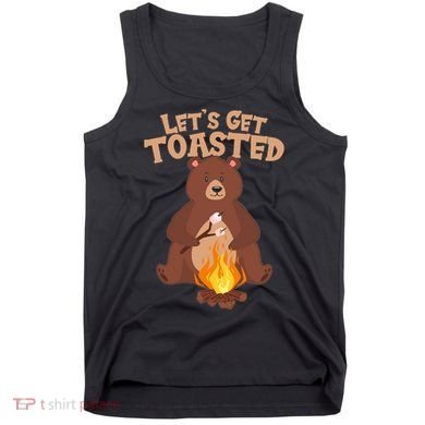 Funny Get Let's Toasted Camping Bear Tank Top