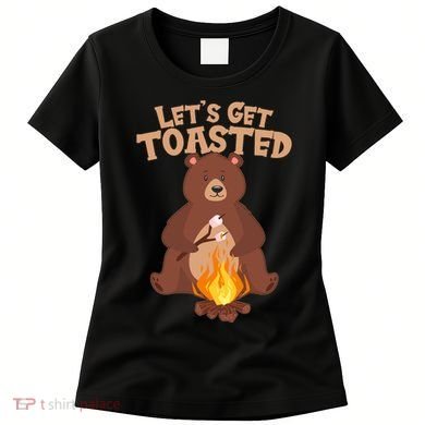 Funny Get Let's Toasted Camping Bear Women's T-Shirt