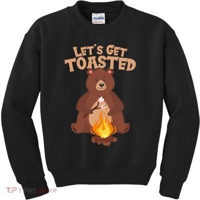 Funny Get Let's Toasted Camping Bear Kids Sweatshirt