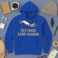 Fly Good Land Gooder Funny Airplane Aviation Airline Pilot Gift Hoodie thumb 3