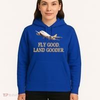 Fly Good Land Gooder Funny Airplane Aviation Airline Pilot Gift Hoodie thumb 5