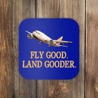 Fly Good Land Gooder Funny Airplane Aviation Airline Pilot Gift Coaster thumb 0