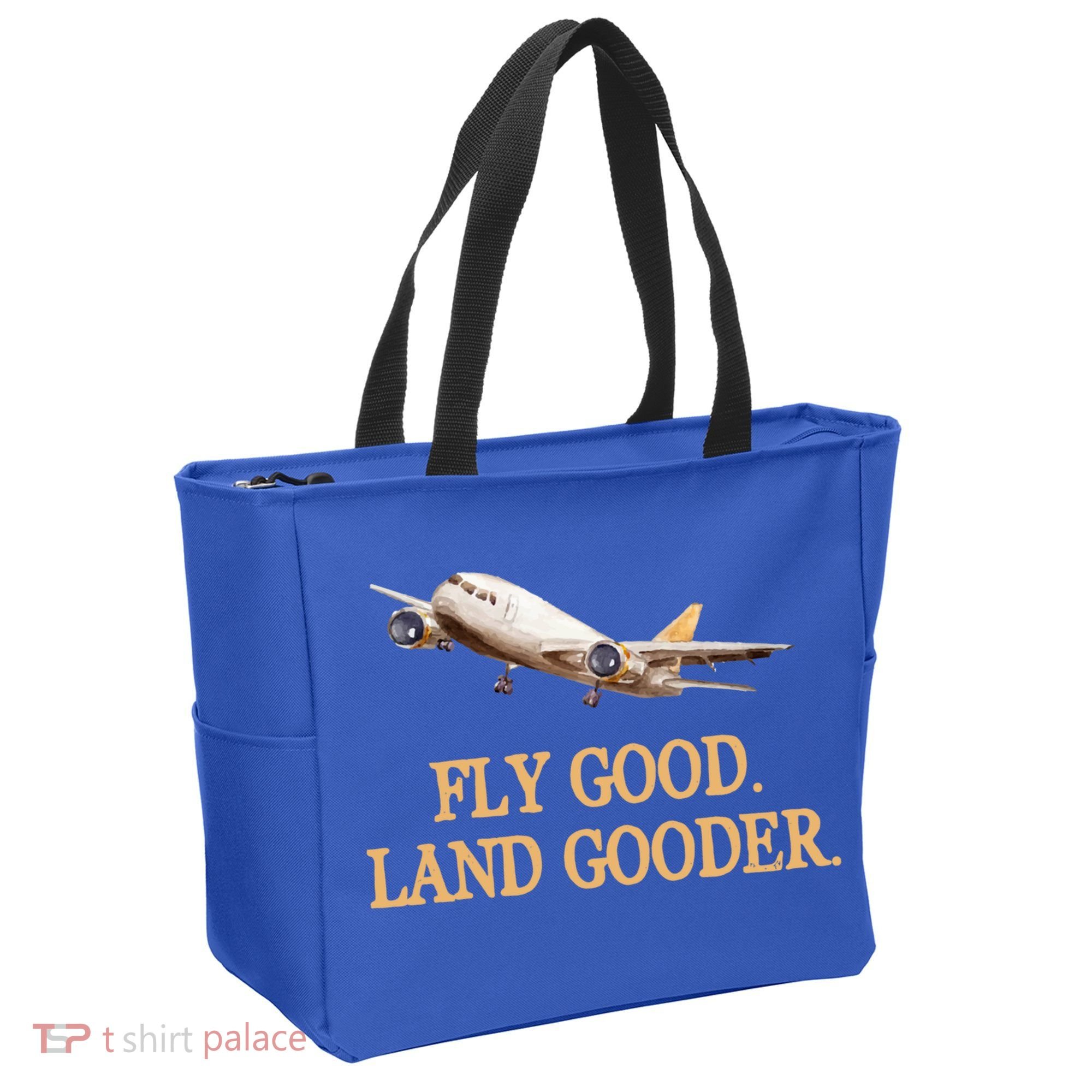 Fly Good Land Gooder Funny Airplane Aviation Airline Pilot Gift Tote Bag