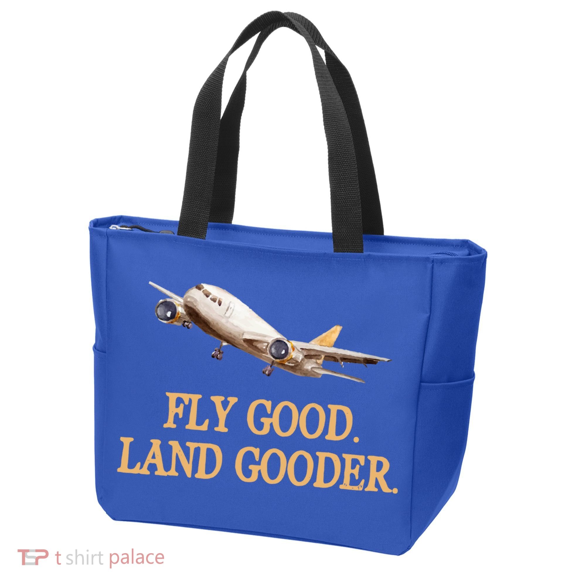 Fly Good Land Gooder Funny Airplane Aviation Airline Pilot Gift Tote Bag