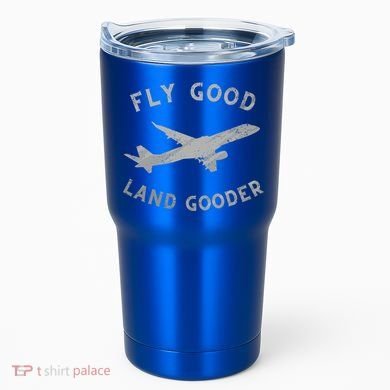 Fly Good Land Gooder Airline Pilot Vintage Private Pilot Cool Gift Tumbler