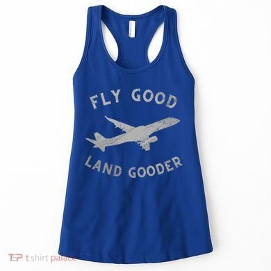 Fly Good Land Gooder Airline Pilot Vintage Private Pilot Cool Gift Women's Tank Top