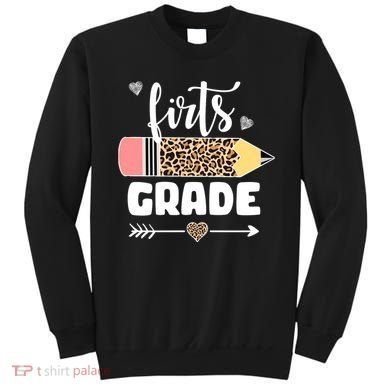First Grade Leopard Pencil 1st Grader Students Teachers Sweatshirt